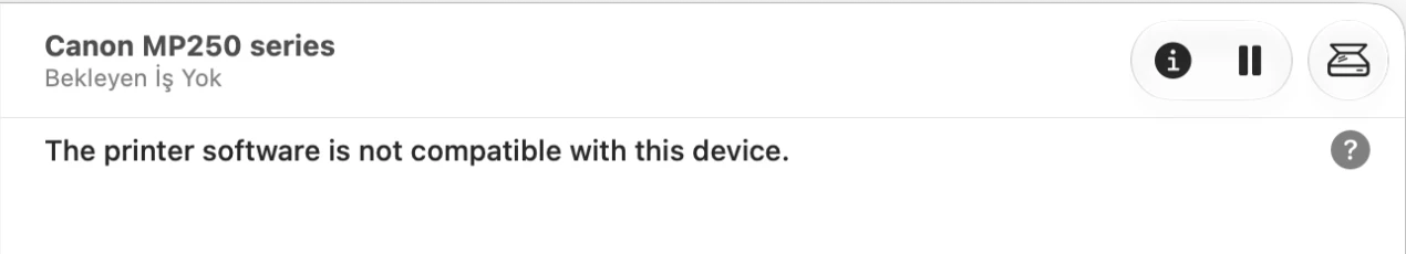 macOS Printers & Scanners showing a Canon MP250 with the error: The printer software is not compatible with this device